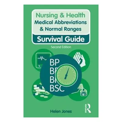 Medical Abbreviations a Normal Ranges - Jones, Helen (University of Worcester, UK)