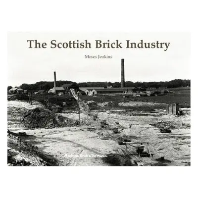 Scottish Brick Industry - Jenkins, Moses