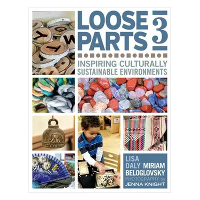 Loose Parts 3 - Beloglovsky, Miriam a Daly, Lisa