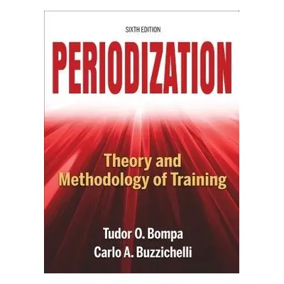 Periodization-6th Edition - Bompa, Tudor a Buzzichelli, Carlo