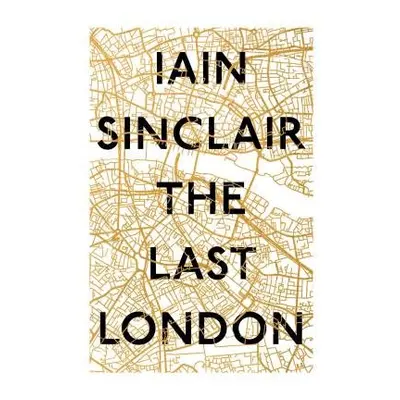 Last London - Sinclair, Iain