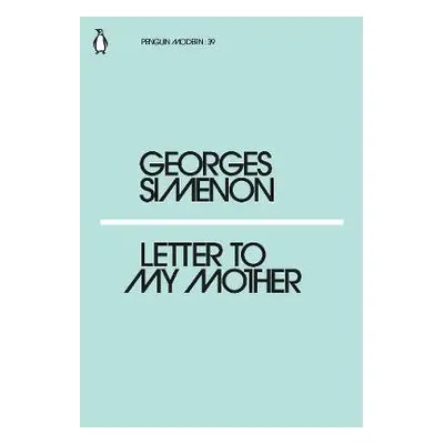 Letter to My Mother - Simenon, Georges