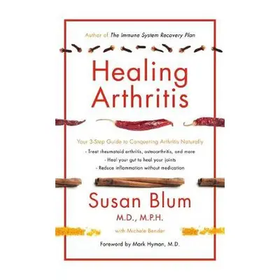 Healing Arthritis - Blum, Susan