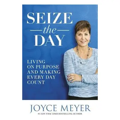 Seize the Day - Meyer, Joyce