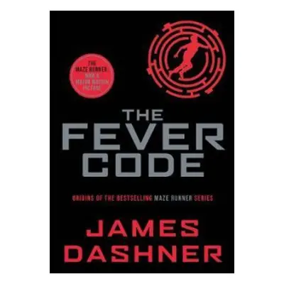 Fever Code - Dashner, James