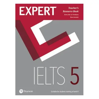 Expert IELTS 5 Teacher's Resource Book - Aish, Fiona a Tomlinson, Jo a Aravanis, Rosemary