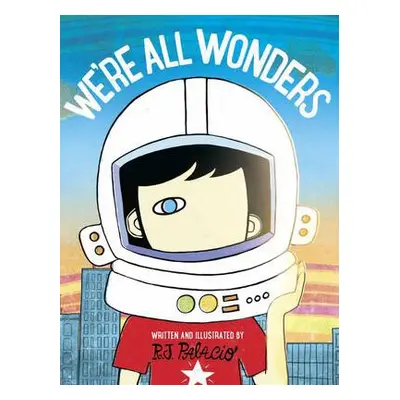 We're All Wonders - Palacio, R J