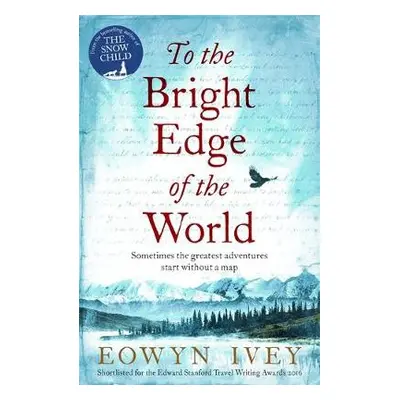 To the Bright Edge of the World - Ivey, Eowyn