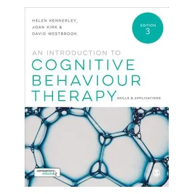 Introduction to Cognitive Behaviour Therapy - Kennerley, Helen a Kirk, Joan a Westbrook, David