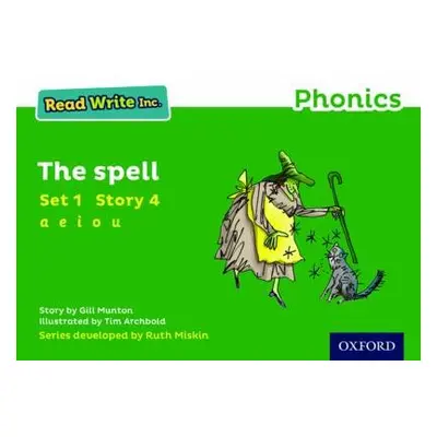 Read Write Inc. Phonics: The Spell (Green Set 1 Storybook 4) - Munton, Gill