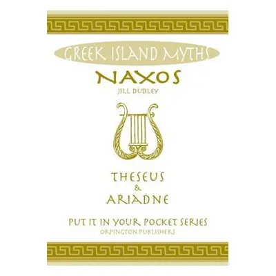 Naxos Theseus a Ariadne Greek Islands - Dudley, Jill