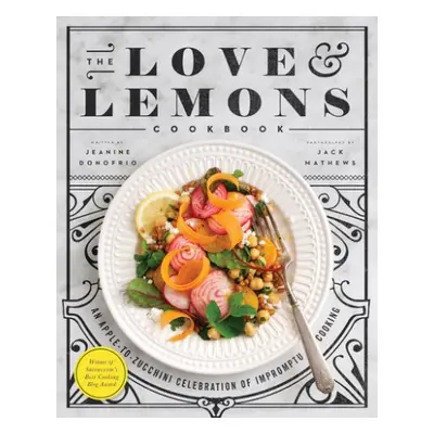 Love and Lemons Cookbook - Donofrio, Jeanine