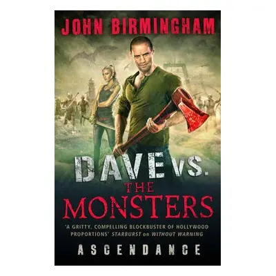 Dave vs. the Monsters: Ascendance (David Hooper) - Birmingham, John