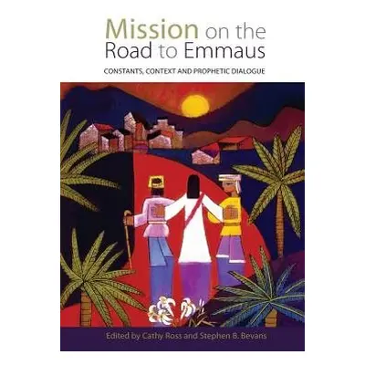 Mission on the Road to Emmaus - Bevans, Steve