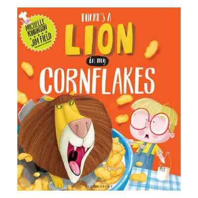 There's a Lion in My Cornflakes - Robinson, Michelle