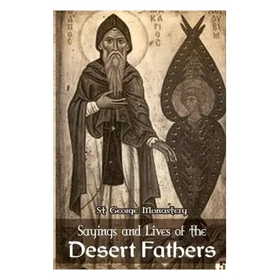 Sayings and Lives of the Desert Fathers - Monastery, St George