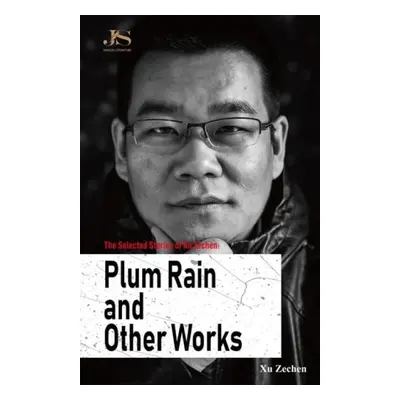 Selected Stories of Xu Zechen - Xu, Zechen