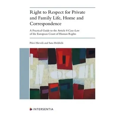 Right to Respect for Private and Family Life, Home and Correspondence - Hirvela, Paivi a Heikkil