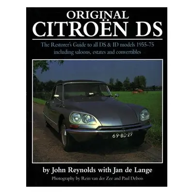 Original Citroen DS (reissue) - Reynolds, John a de Lange, Jan