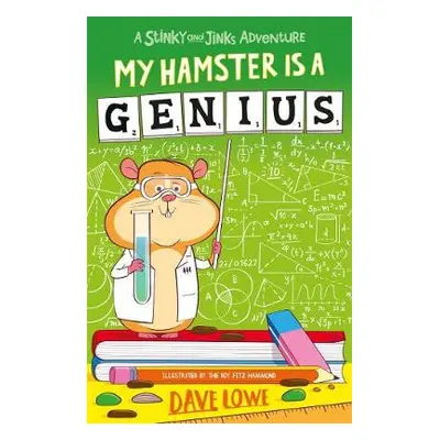 My Hamster is a Genius - Lowe, Dave