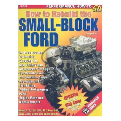 How to Rebuild the Small-block Ford - Reid, George