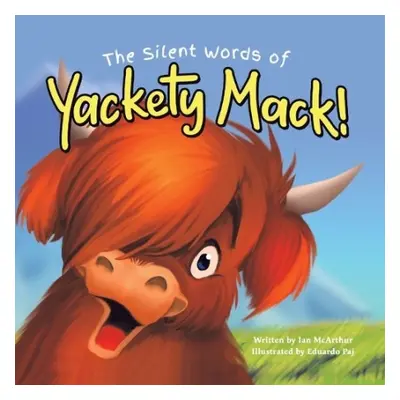 Silent Words of Yackety Mack! - McArthur, Ian