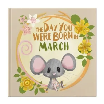 Day You Were Born In March. . . - Tapper, Lucy