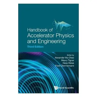 Handbook Of Accelerator Physics And Engineering (Third Edition)