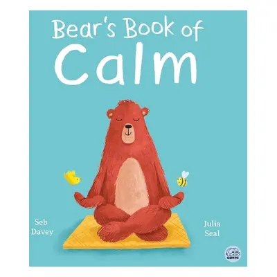 Bear's Book of Calm - Davey, Seb