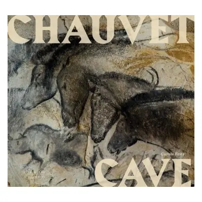 Chauvet Cave - Fritz, Carole