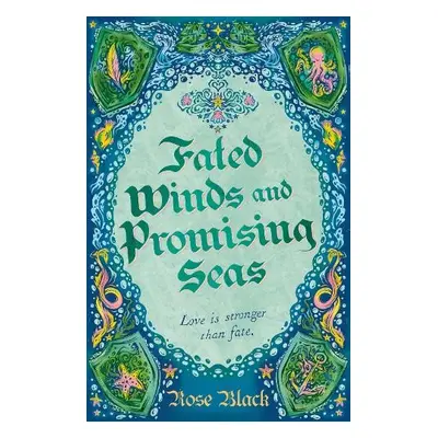 Fated Winds and Promising Seas - Black, Rose