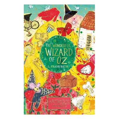 Wonderful Wizard of Oz: ARTHOUSE Unlimited Special Edition - Baum, L. Frank