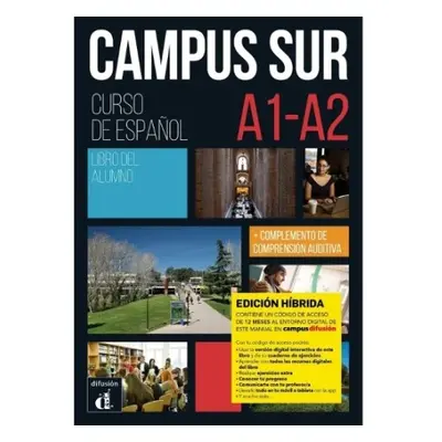 Campus Sur A1-A2 - Edicion hibrida - Libro del alumno - Salamanca, Pilar a Garrido, Pablo a More