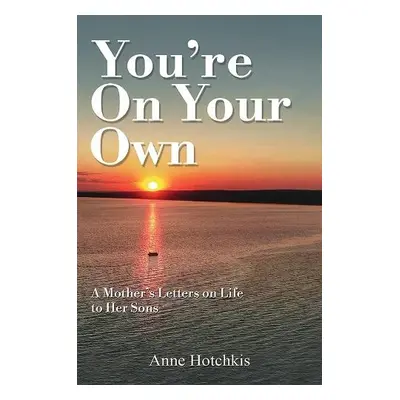 You're On Your Own - Hotchkis, Anne