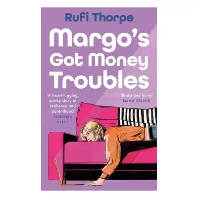 Margo's Got Money Troubles - Thorpe, Rufi