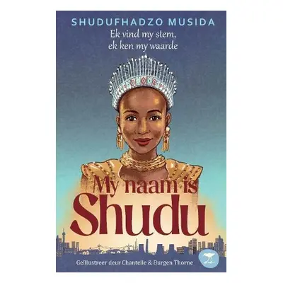 My Naam is Shudu - Musida, Shudufhadzo