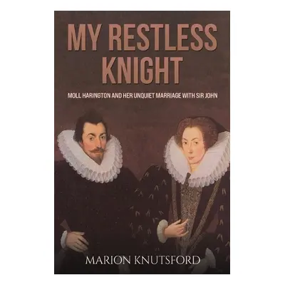 My Restless Knight - Knutsford, Marion