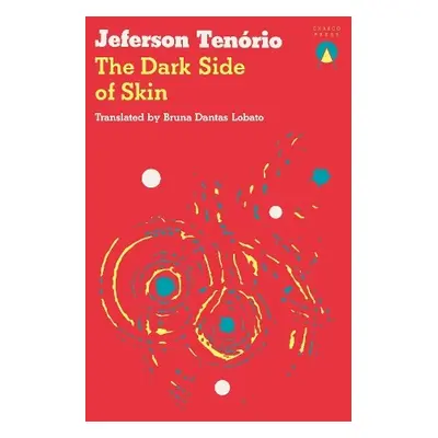 Dark Side of Skin - Tenorio, Jeferson