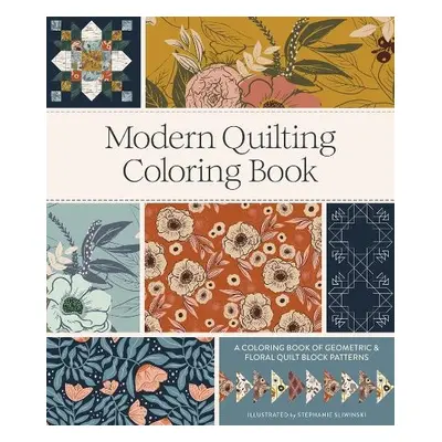 Modern Quilting Coloring Book - Sliwinski, Stephanie