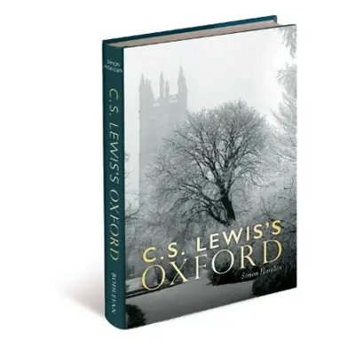 C.S. Lewis's Oxford - Horobin, Simon