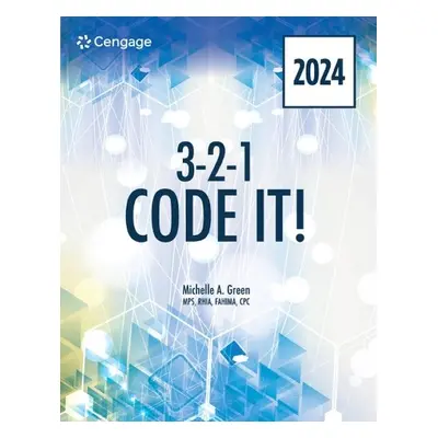 3-2-1 Code It! 2024 Edition - Green, Michelle (Mohawk Valley Community College, Utica, New York)