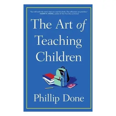 Art of Teaching Children - Done, Phillip