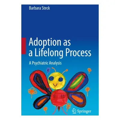 Adoption as a Lifelong Process - Steck, Barbara