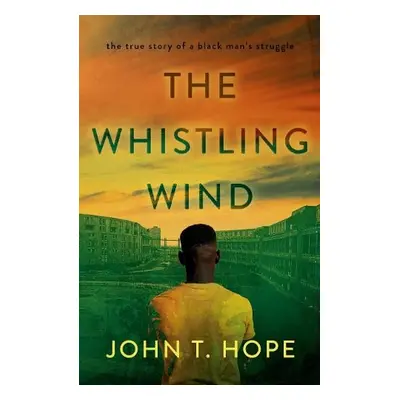 Whistling Wind - Hope, John T.