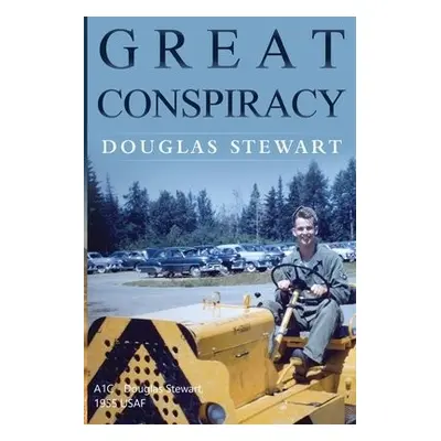 Great Conspiracy - Stewart, Douglas