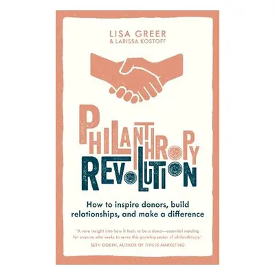 Philanthropy Revolution - Greer, Lisa a Kostoff, Larissa