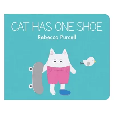 Cat Has One Shoe - Purcell, Rebecca