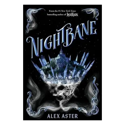 Nightbane (The Lightlark Saga Book 2) - Aster, Alex