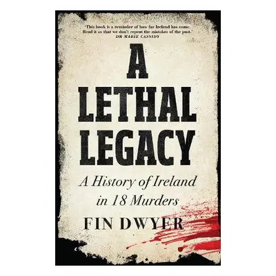 Lethal Legacy - Dwyer, Fin