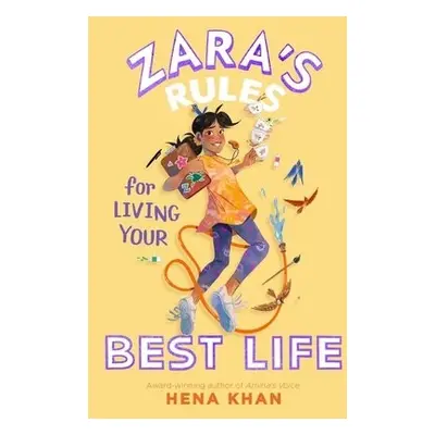 Zara's Rules for Living Your Best Life - Khan, Hena